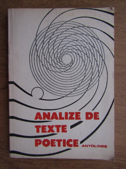 Anticariat: I. Coteanu - Analize de texte poetice