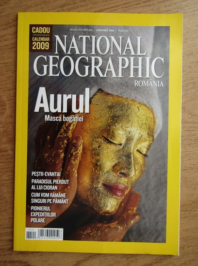 Anticariat: Revista National Geographic. Aurul, masca bogatiei (ianuarie 2009)