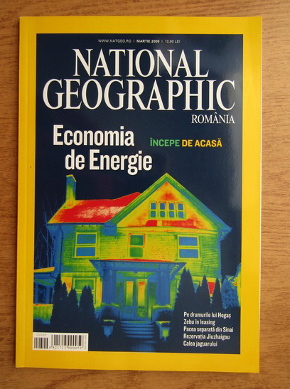 Anticariat: Revista National Geographic. Economia de energie (martie 2009)