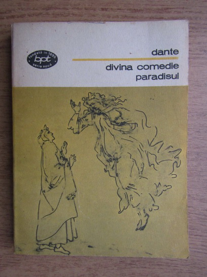 Anticariat: Dante Alighieri - Divina comedie. Paradisul