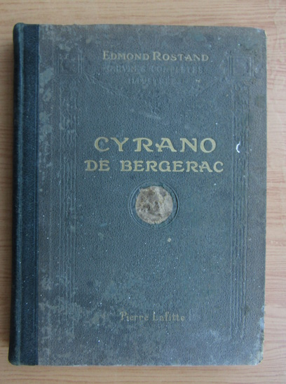 Anticariat: Edmond Rostand - Cyrano de Bergerac (1910)