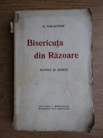 Anticariat: G. Galaction - Bisericuta din Razoare. Nuvele si schite (1930)