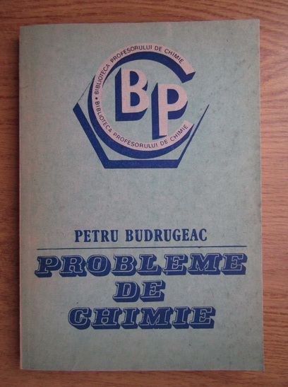 Anticariat: Petru Budrugeac - Probleme de chimie
