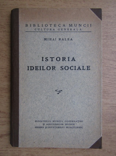 Anticariat: Mihai Ralea - Istoria ideilor sociale (1939)