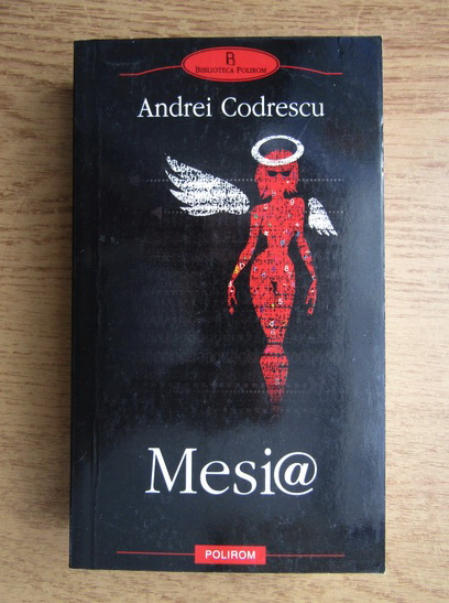 Anticariat: Andrei Codrescu - Mesia