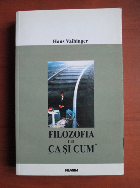 Hans Vaihinger Filozofia lui Cumpără