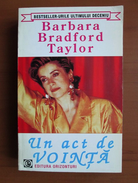 Anticariat: Barbara Bradford Taylor - Un act de vointa