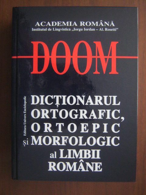 Anticariat: DOOM - Dictionarul Ortografic, Ortoepic si Morfologic al Limbii Romane (editia 2010)