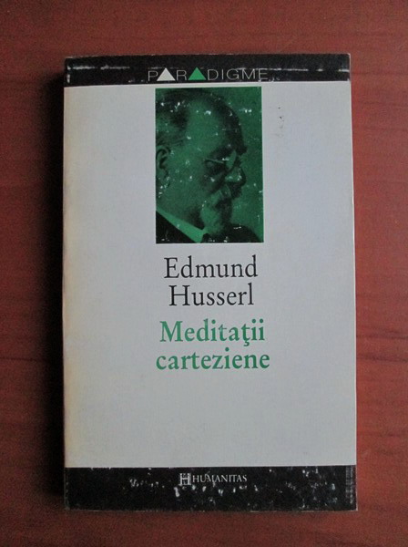 Anticariat: Edmund Husserl - Meditatii carteziene
