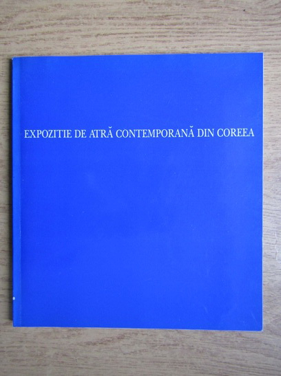 Anticariat: Expozitia de arta contemporana din Coreea