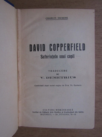 Charles Dickens - David Copperfield, Suferintele unui copil (3 volume coligate, 1944)