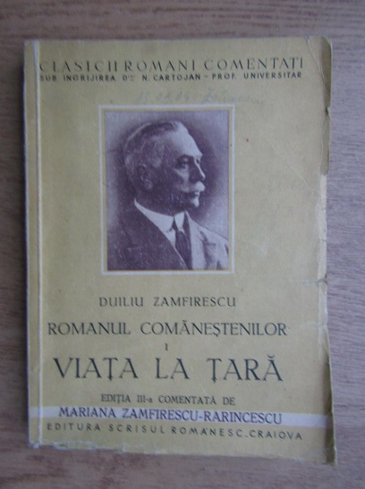 Anticariat: Duiliu Zamfirescu - Romanul Comanestenilor, volumul 1. Viata la tara (1942)