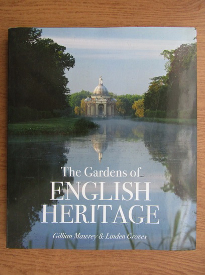 Anticariat: Gillian Mawrey - The gardens of english heritage