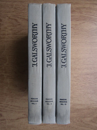 Anticariat: John Galsworthy - Comedia moderna (3 volume)