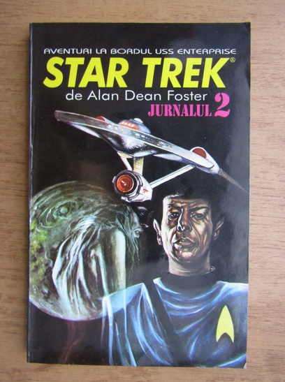 Anticariat: Alan Dean Foster - Aventurile la bordul USS enterprise. Star Trek (volumul  2)