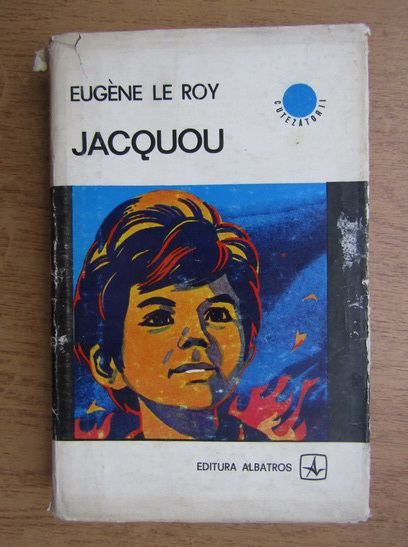 Anticariat: Eugene Le Roy - Jacquou