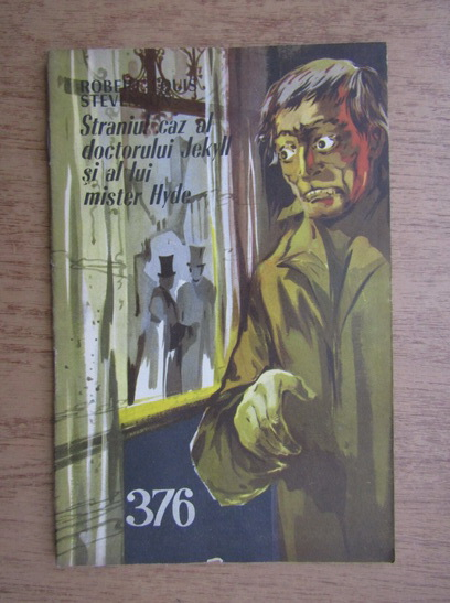Anticariat: Robert Louis Stevenson - Straniul caz al doctorului Jekyll si al lui mister Hyde, 15 iulie, nr. 376