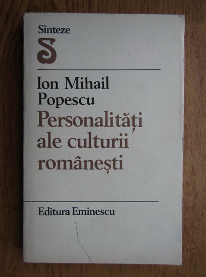 Anticariat: Ion Mihail Popescu - Personalitati ale culturii romanesti
