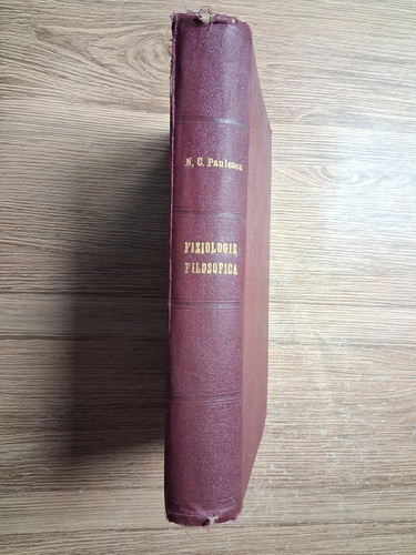 Anticariat: N. C. Paulescu - Fiziologie filosofica. Instincte sociale, patimi si conflicte, remedii morale. Spitalul, Coranul, Talmudul, Cahalul, Franc-Masoneria (2 volume colegate, 1910)