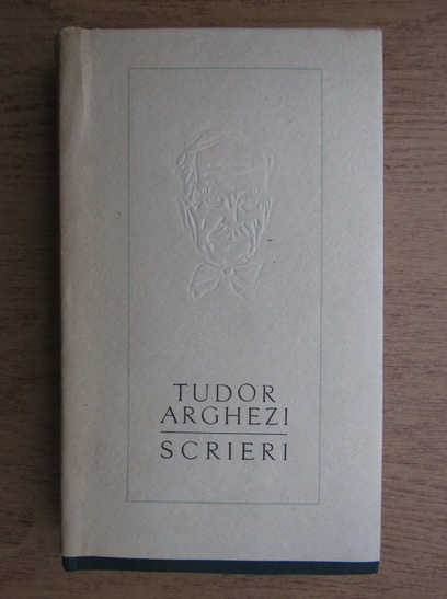 Anticariat: Tudor Arghezi - Scrieri (volumul 11)