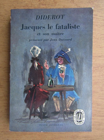Anticariat: Denis Diderot - Jacques le fataliste et son maitre 