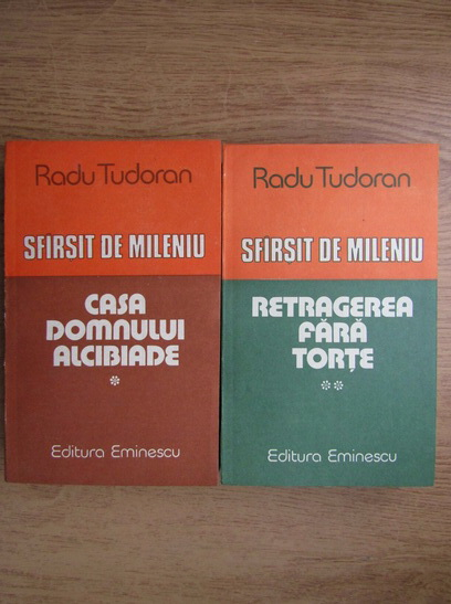 Anticariat: Radu Tudoran - Sfarsit de mileniu. Casa Domnului Alcibiade. Retragerea fara torte (2 volume)