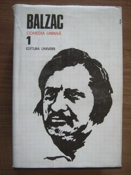 Anticariat: Balzac - Comedia umana (volumul 1)