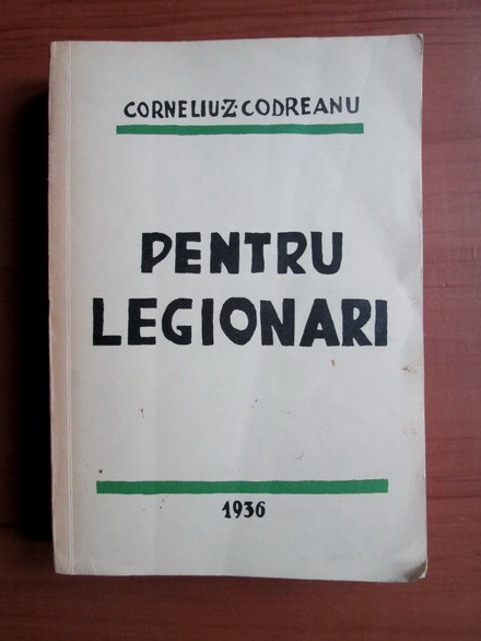 Unsuitable fill in jury Corneliu Zelea Codreanu - Pentru legionari (1968) - Cumpără
