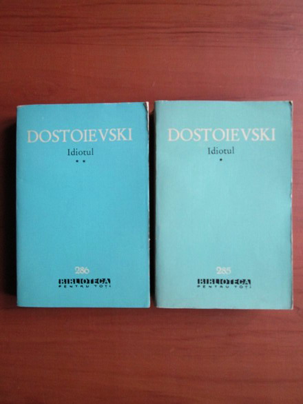 Anticariat: Dostoievski - Idiotul (2 volume)