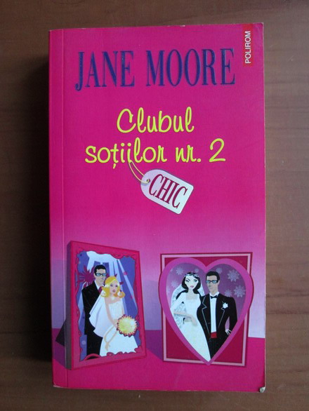 Anticariat: Jane Moore - Clubul sotiilor nr. 2