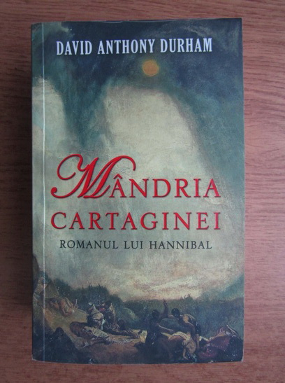 Anticariat: David Anthony Durham - Mandria Cartaginei