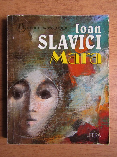Anticariat: Ioan Slavici - Mara