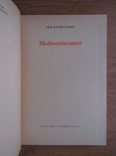 Ion Agirbiceanu - File din cartea naturii