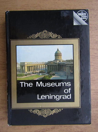 Anticariat: Victor Mushtukov - The museums of Leningrad