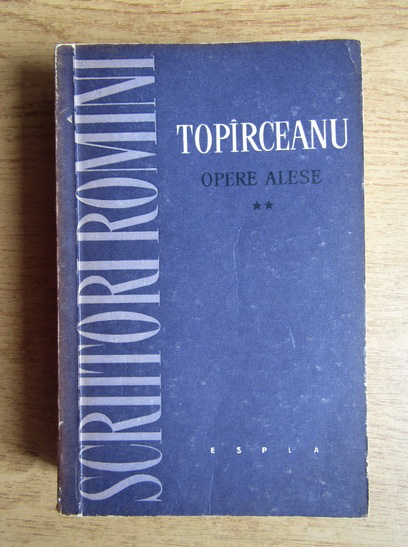 Anticariat: Alexandru Sandulescu - Scriitori romani, Topirceanu opere alese (volumul 2)