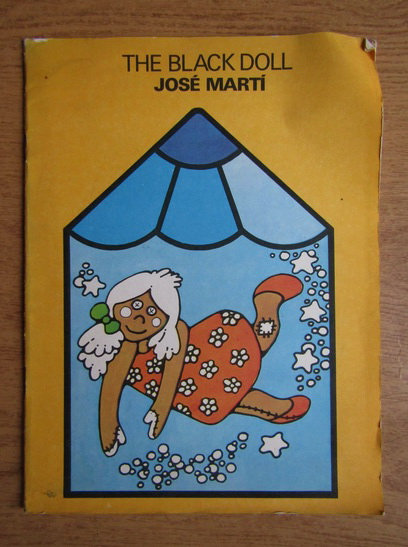 Anticariat: Jose Marti - The black doll