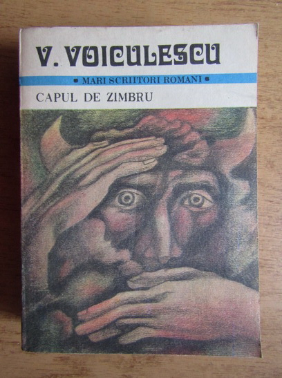 Anticariat: Vasile Voiculescu - Capul de zimbru (volumul 1)