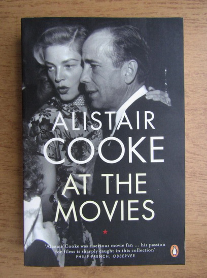 Anticariat: Alistair Cooke at the Movies
