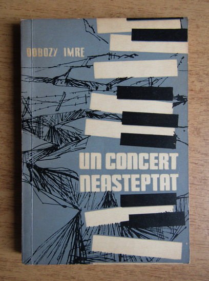Anticariat: Dobozy Imre - Un concert neasteptat