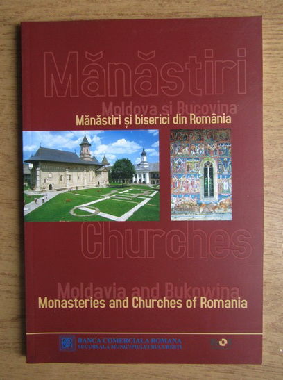 Anticariat: Manastiri si biserici din Romania. Moldova si Bucovina