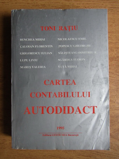 Anticariat: Toni Ratiu - Cartea contabilului autodidact
