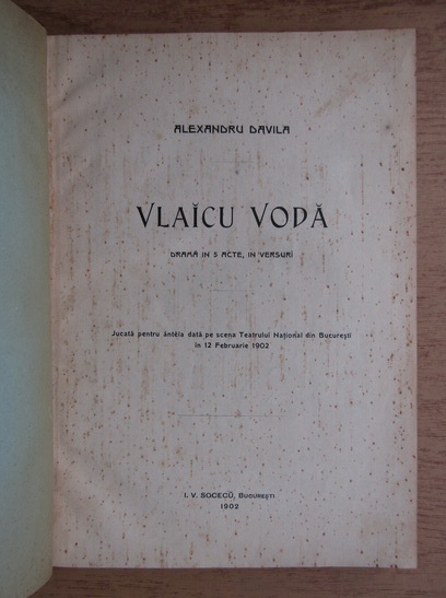 Alexandru Davila - Vlaicu Voda. Drama in 5 acte, in versuri (Editie Princeps, 1902)