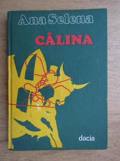 Anticariat: Ana Selena - Calina