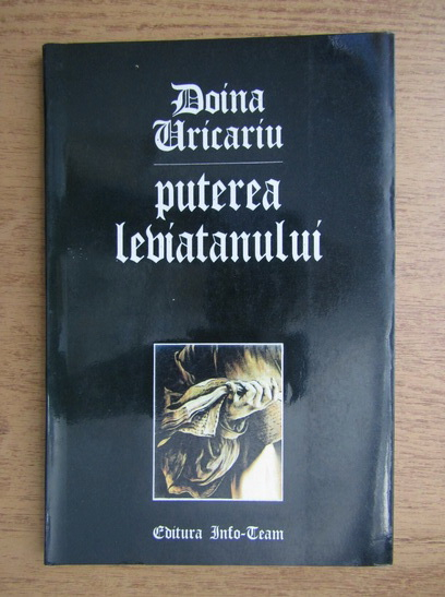 Doina Uricariu - Puterea leviatanului (cu autograful autoarei)