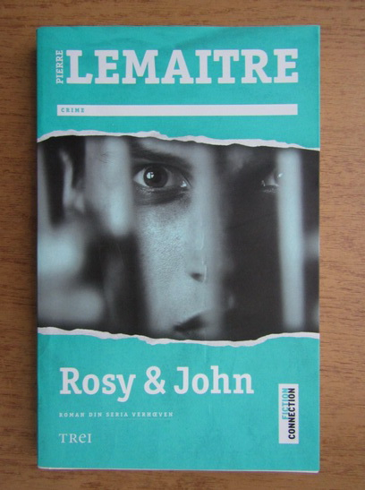 Anticariat: Pierre Lemaitre - Rosy and John