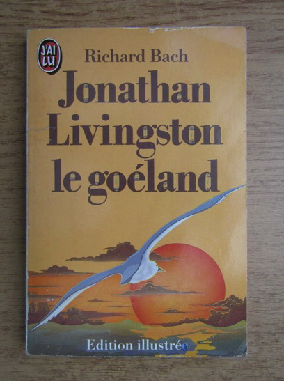 Anticariat: Richard Bach - Jonathan Livingston le goeland