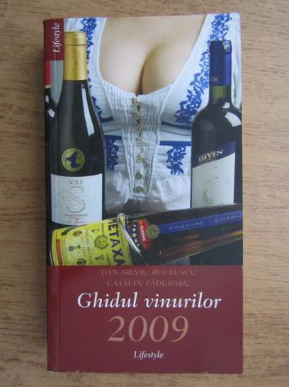Anticariat: Dan Silviu Boerescu, Catalin Paduraru - Ghidul vinurilor 2009
