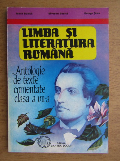 twenty hope virgin Maria Boatca - Limba si literatura romana, antologie de texte comentate  clasa a VII-a - Cumpără