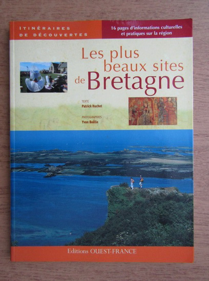 Anticariat: Patrick Huchet - Les plus beaux sites de Bretagne