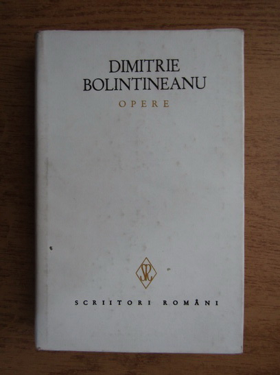 Anticariat: Dimitrie Bolintineanu - Opere (volumul 7)